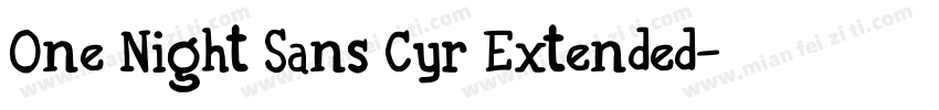 One Night Sans Cyr Extended字体转换